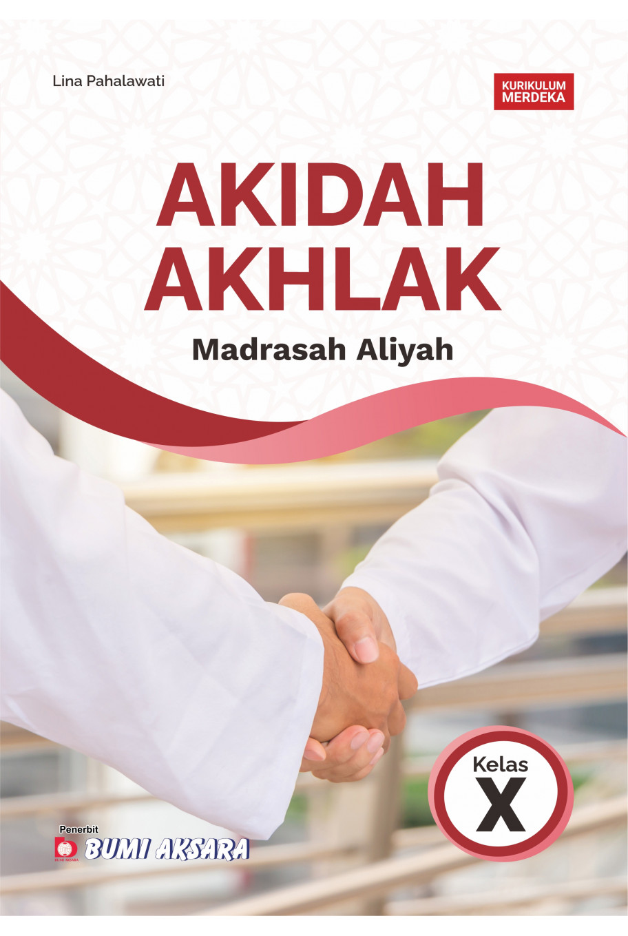 Akidah Akhlak Madrasah Aliyah Kelas X